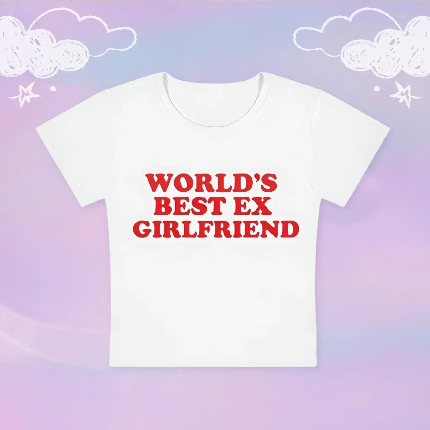 Worlds best ex girlfriend Baby Tee | Crop Top