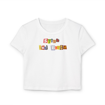Still That Bitch White Crop Top | Baby Tee