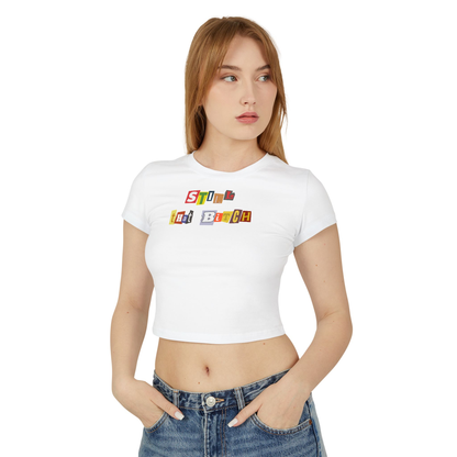 Still That Bitch White Crop Top | Baby Tee